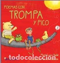 books: POEMAS CON TROMPA Y PICO - MARIA LAURA DEDE - MARIA LAURA DEDE