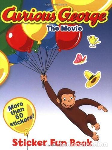 Livres: Curious George the Movie Sticker Fun Book - Paula Richards, - Paula Richards, H. A. Rey, Margret Rey