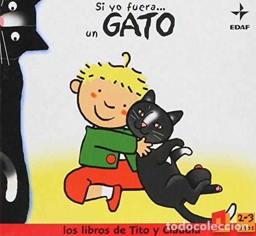 B&uuml;cher: Si yo fuera ... un gato - Emanuela Bussolati - Emanuela Bussolati