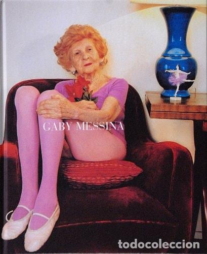 Libros: Gaby Messina - Gaby Messina, Juan Travnik, Dami&aacute;n Kepel - Gaby Messina, Juan Travnik, Dami&aacute;n Kepel