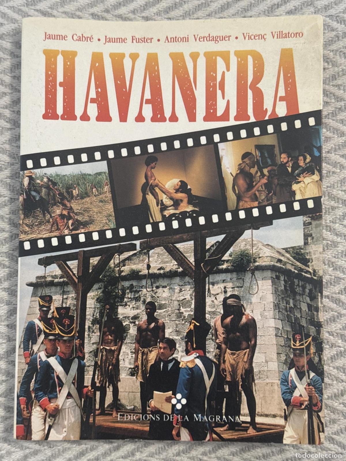 Libros: Havanera - Jaume Cabr&eacute;, Jaume Fuster, Antoni Verdaguer, Vicen&ccedil; Villatoro