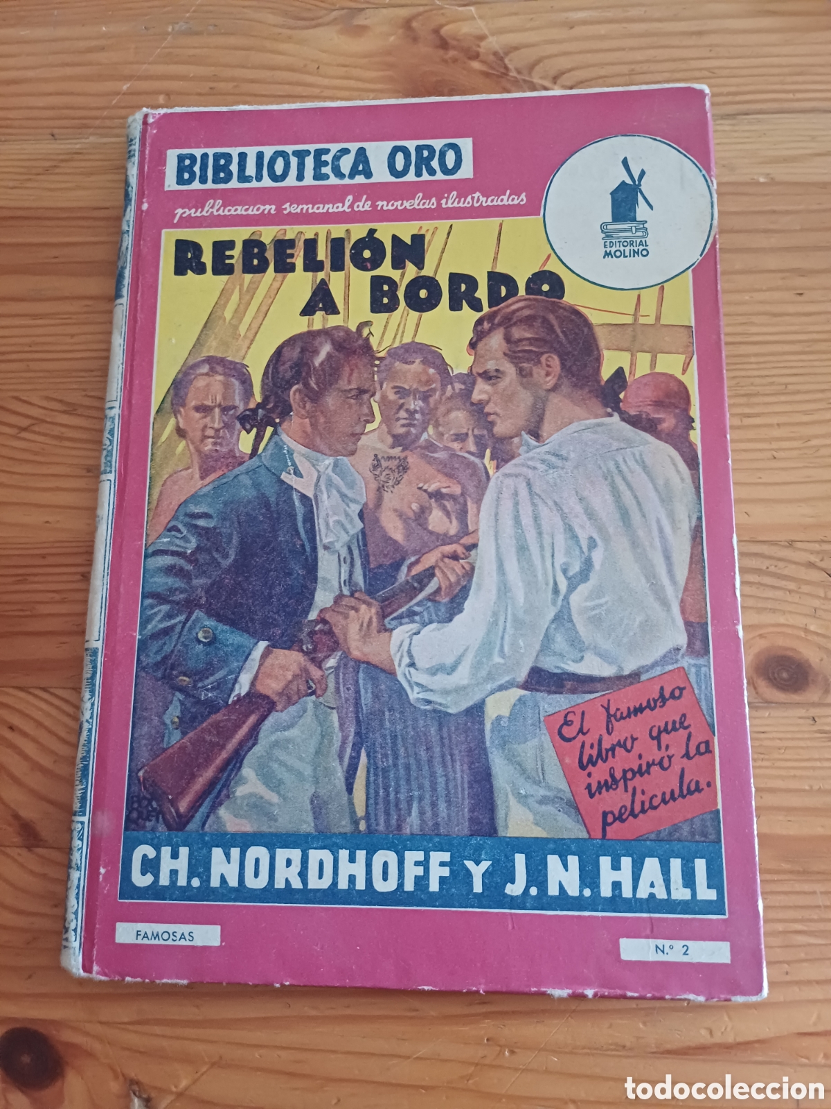 Libros: Rebelion a bordo CH. Nordhoff y J.N. Hall Biblioteca Oro Editorial Molino Traduccion A. Nadal