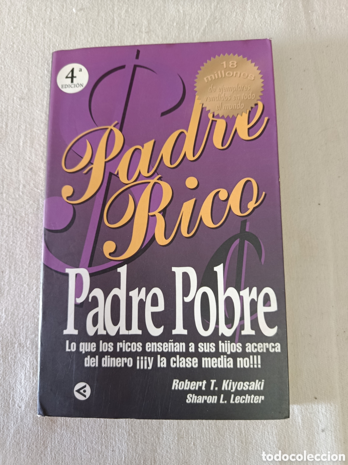 Libros: Padre rico, padre pobre. Robert t. Kiyosaki / Sharon l.lechter