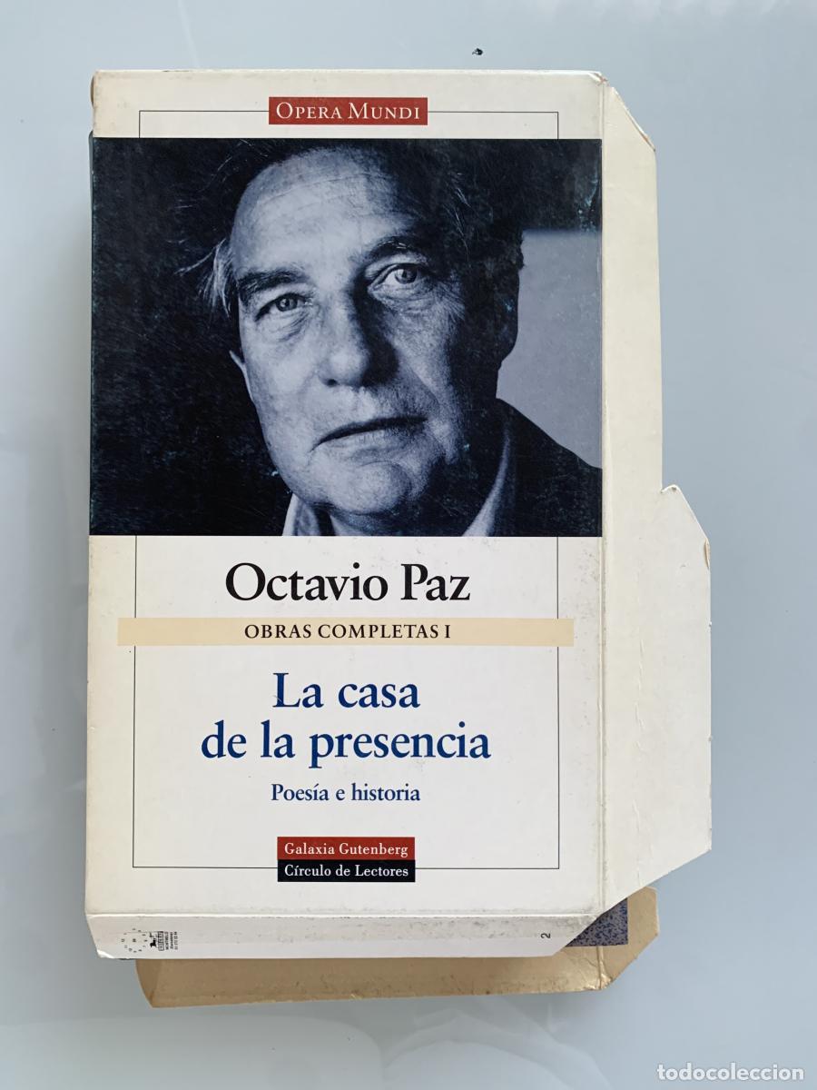 Libros: OBRAS COMPLETAS I. LA CASA DE LA PRESENCIA. Poes&iacute;a e historia - Octavio Paz