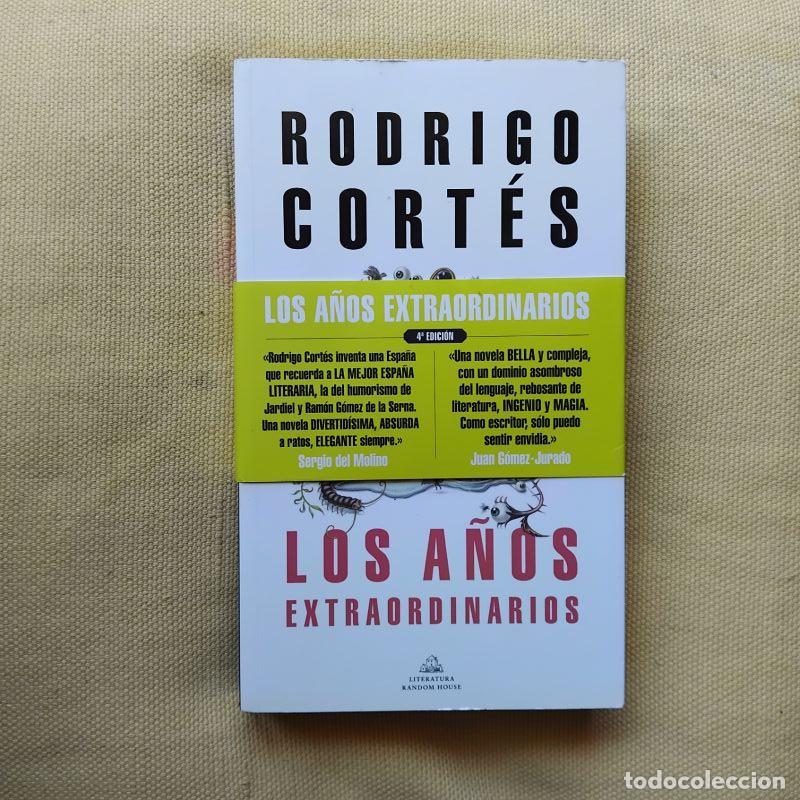 Libri di seconda mano: Los a&ntilde;os extraordinarios - Rodrigo Cort&eacute;s
