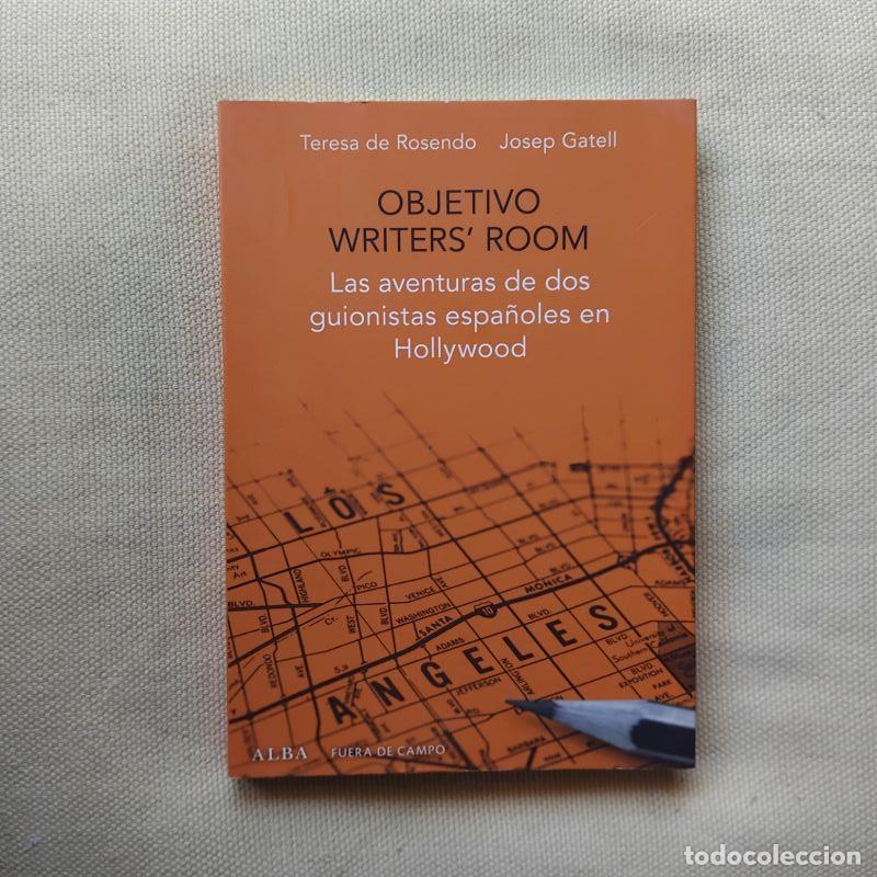 B&uuml;cher: Objetivo Writers' Room - Teresa de Rosendo y Josep Gatell