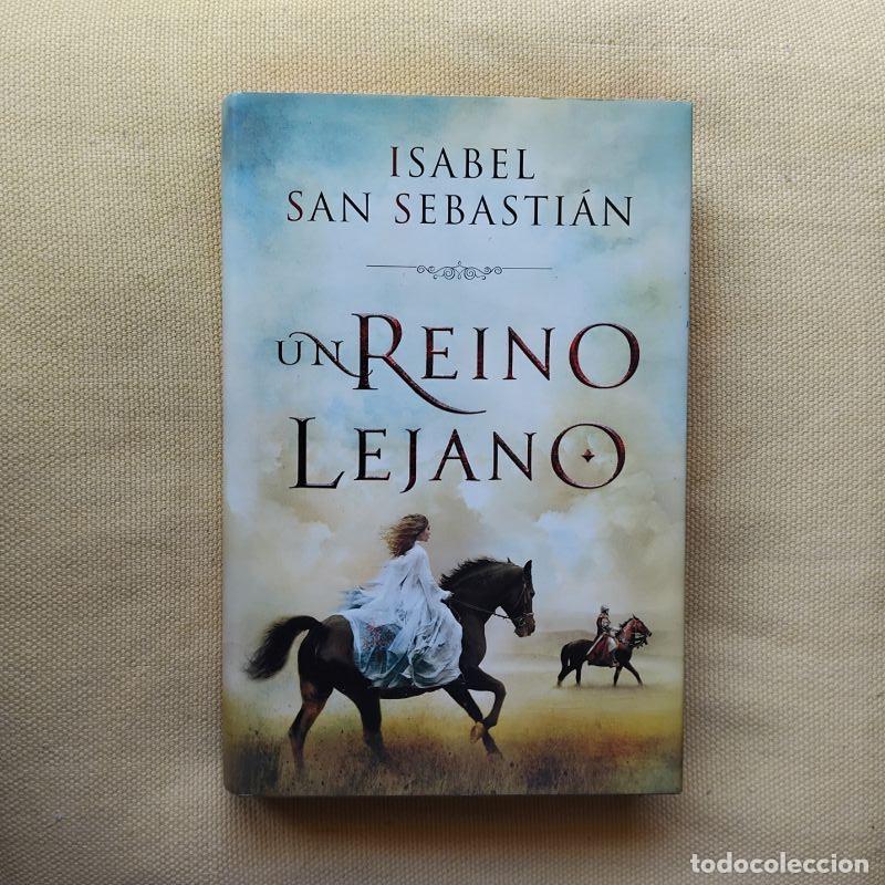 Libri di seconda mano: Un reino lejano - Isabel San sebasti&aacute;n
