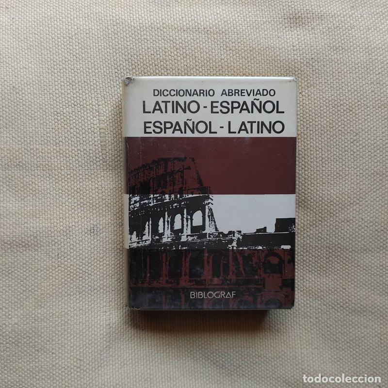 B&uuml;cher: Diccionario abreviado latino-espa&ntilde;ol espa&ntilde;ol-latino
