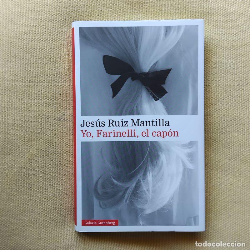 Libros: Yo, Farinelli, el cap&oacute;n - Jes&uacute;s Ruiz Mantilla