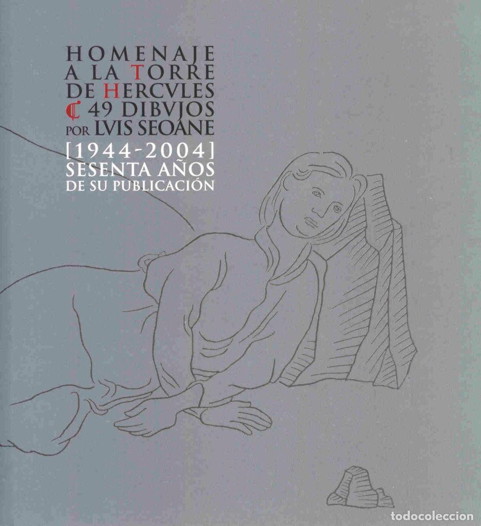 Libros: Homenaje a la Torre de H&eacute;rcules 49 dibujos por Luis Seoane (1944-2004) Sesenta a&ntilde;os de su publicacic