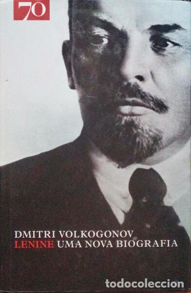 Libros: VOLKOGONOV. (Dmitri) - LENINE UMA NOVA BIOGRAFIA.