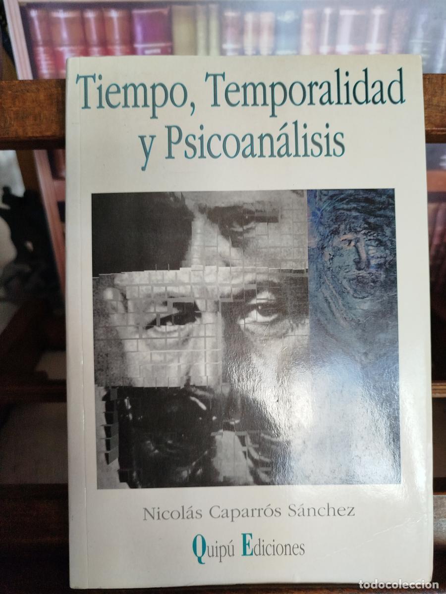 Libros: Tiempo, temporalidad y psicoan&aacute;lisis - Caparr&oacute;s S&aacute;nchez, Nicol&aacute;s