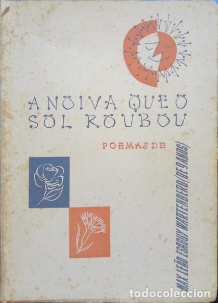 Livres: ESAGUY WARTENBERG. (Max Le&atilde;o) - A NOIVA QUE O SOL ROUBOU.
