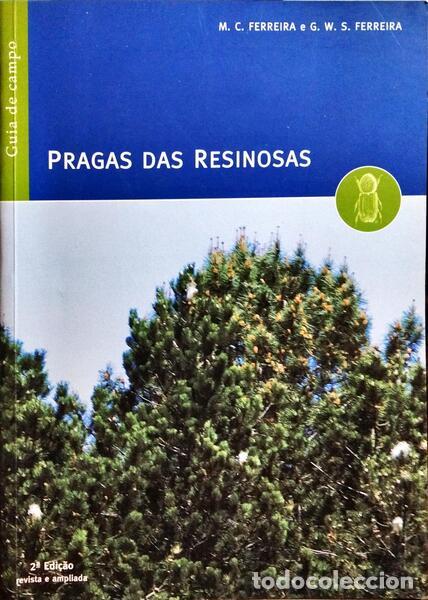 B&uuml;cher: FERREIRA. (M. C. ) e G. W. S. Ferreira. - PRAGAS DAS RESINOSAS, GUIA DE CAMPO.