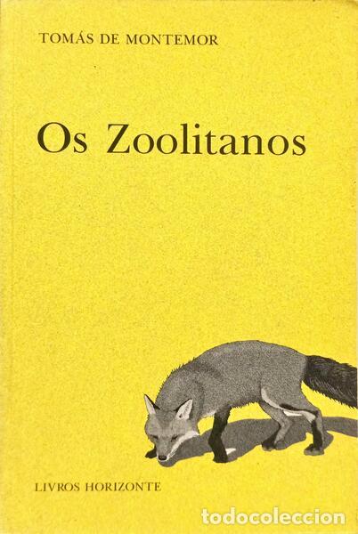 Libros: MONTEMOR. (Tom&aacute;s de) - OS ZOOLITANOS. - Foto 1