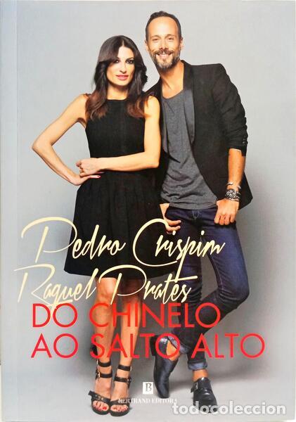 Livres: CRISPIM. (Pedro) e Raquel Prates. - DO CHINELO AO SALTO ALTO. [1.&ordf; EDI&Ccedil;&Atilde;O]