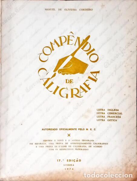 Livros em segunda m&atilde;o: OLIVEIRA CORDEIRO. (Manuel de) - COMP&Ecirc;NDIO DE CALIGRAFIA. [17.&ordf; EDI&Ccedil;&Atilde;O]