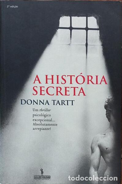 Livros em segunda m&atilde;o: TARTT. (Donna) - A HIST&Oacute;RIA SECRETA. [2.&ordf; EDI&Ccedil;&Atilde;O]
