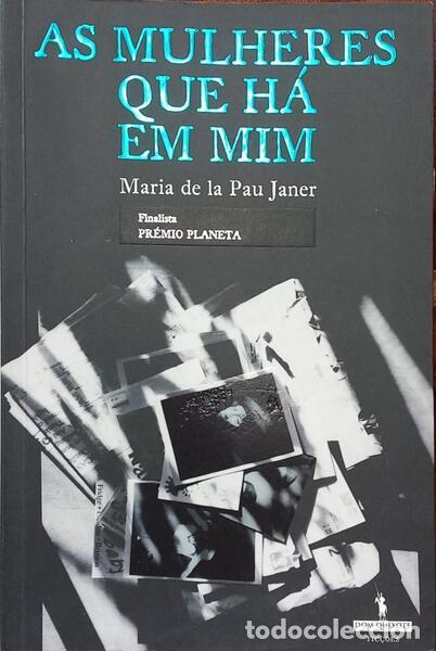 Livros em segunda m&atilde;o: PAU JANER. (Maria de La) - AS MULHERES QUE H&Aacute; EM MIM. [1.&ordf; EDI&Ccedil;&Atilde;O]