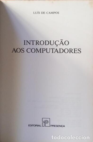 Libros: CAMPOS. (Lu&iacute;s) - INTRODU&Ccedil;&Atilde;O AOS COMPUTADORES. [3.&ordf; EDI&Ccedil;&Atilde;O] - Foto 2
