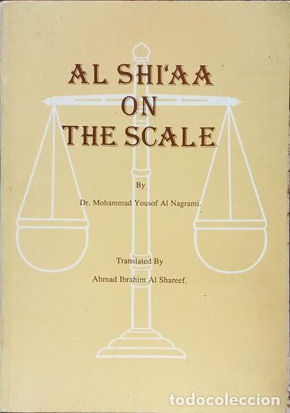 Livros em segunda m&atilde;o: YOUSOF AL NAGRAMI. (Mohammad) - AL SHI'AA ON THE SCALE.
