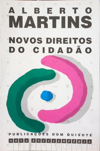 Livros em segunda m&atilde;o: MARTINS. (Alberto) - NOVOS DIREITOS DO CIDAD&Atilde;O. [1.&ordf; EDI&Ccedil;&Atilde;O]