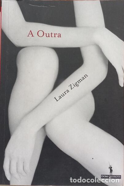 Libros: ZIGMAN. (Laura) - A OUTRA. [1.&ordf; EDI&Ccedil;&Atilde;O]