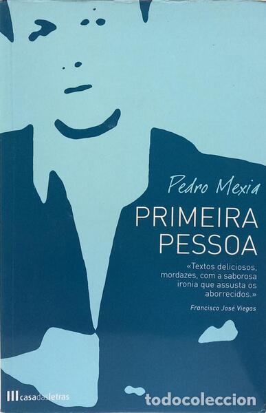 Libros: MEXIA. (Pedro) - PRIMEIRA PESSOA. [1.&ordf; EDI&Ccedil;&Atilde;O]