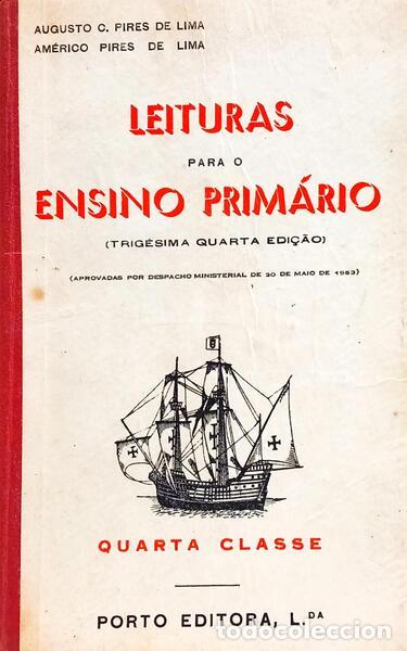 Libros: PIRES DE LIMA. (Augusto C.) e Am&eacute;rico Pires de Lima. - LEITURAS PARA O ENSINO PRIM&Aacute;RIO. [34.&ordf; EDI&Ccedil;&Atilde;O