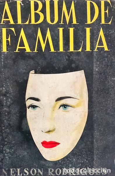 Libros: RODRIGUES. (Nelson) - &Aacute;LBUM DE FAM&Iacute;LIA E VESTIDO DE NOIVA.