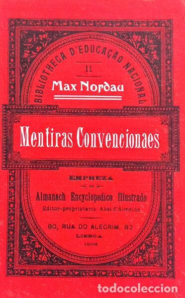 Libros: NORDAU. (Max) - AS MENTIRAS CONVENCIONAES DA NOSSA CIVILISA&Ccedil;&Atilde;O. [VOL. II e III]