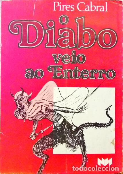 Libros: PIRES CABRAL. (Ant&oacute;nio Manuel) - O DIABO VEIO AO ENTERRO. - Foto 1