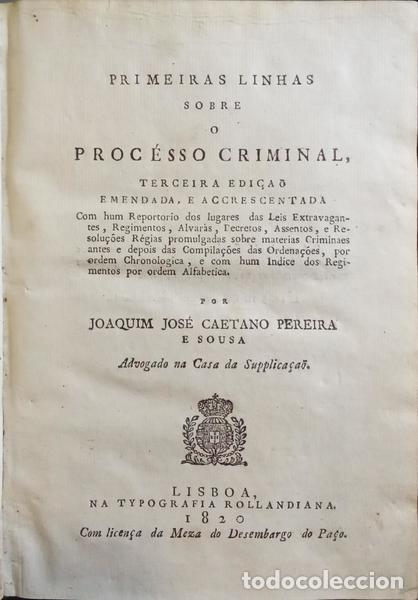 Libros: PEREIRA E SOUSA. (Joaquim Jos&eacute; Caetano) - PRIMEIRAS LINHAS SOBRE O PROC&Eacute;SSO CRIMINAL,