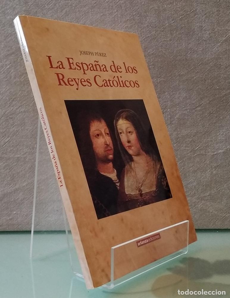 Livres: La Espa&ntilde;a de los Reyes Cat&oacute;licos - Joseph P&eacute;rez