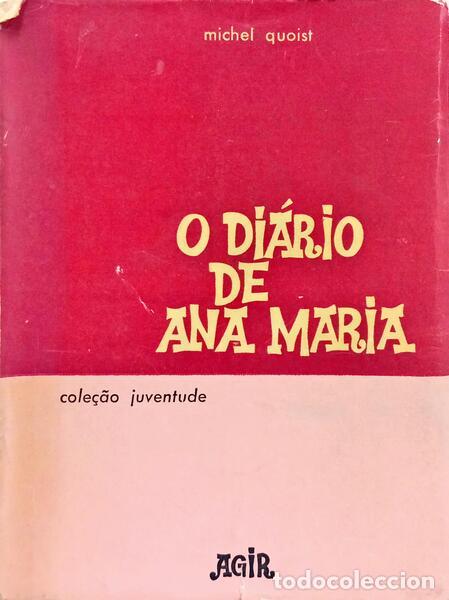 books: QUOIST. (Michel) - O DI&Aacute;RIO DE ANA MARIA. [3.&ordf; EDI&Ccedil;&Atilde;O]