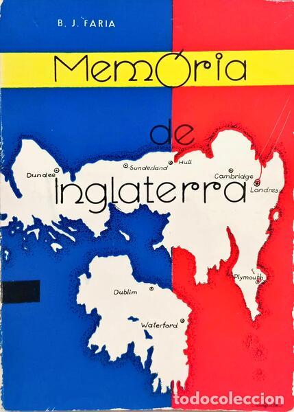 books: FARIA. (B. J.) - MEM&Oacute;RIA DE INGLATERRA.