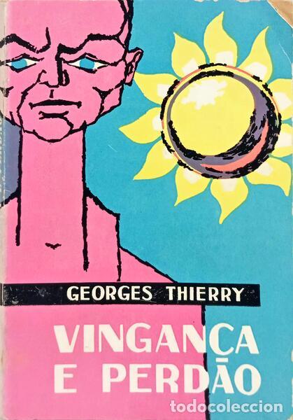 books: THIERRY. (Georges) - VINGAN&Ccedil;A E PERD&Atilde;O.