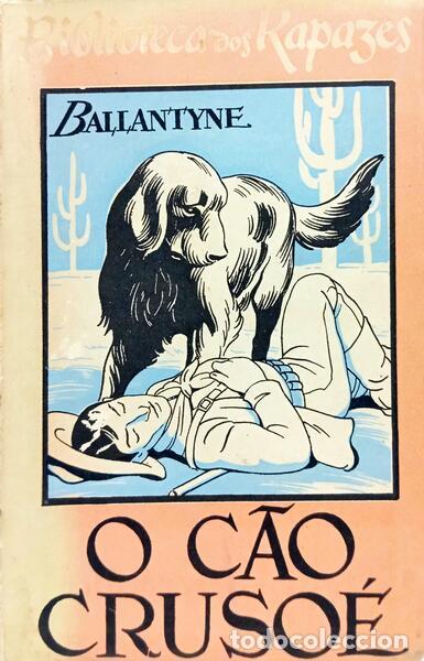 Libri di seconda mano: BALLANTYNE. (Robert) - O C&Atilde;O CRUSO&Eacute;.