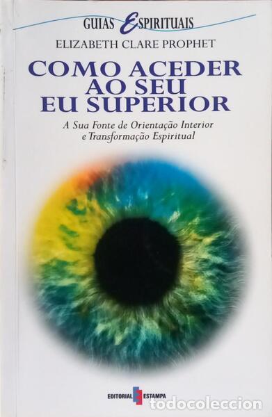 Libri di seconda mano: PROPHET. (Elizabeth Clare) - COMO ACEDER AO SEU EU SUPERIOR. [1.&ordf; EDI&Ccedil;&Atilde;O]