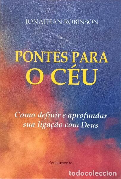 Libri di seconda mano: ROBINSON. (Jonathan) - PONTES PARA O C&Eacute;U.