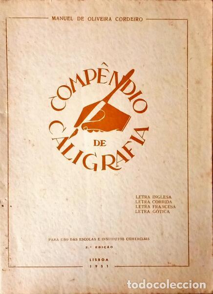 Libri di seconda mano: OLIVEIRA CORDEIRO. (Manuel de) - COMP&Ecirc;NDIO DE CALIGRAFIA. [2.&ordf; EDI&Ccedil;&Atilde;O]