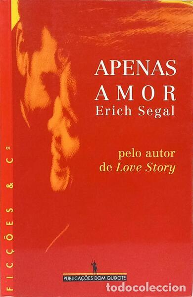 Libri di seconda mano: SEGAL. (Erich) - APENAS AMOR. [1.&ordf; EDI&Ccedil;&Atilde;O]