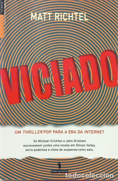 Libri di seconda mano: RICHTEL. (Matt) - VICIADO. [1.&ordf; EDI&Ccedil;&Atilde;O]