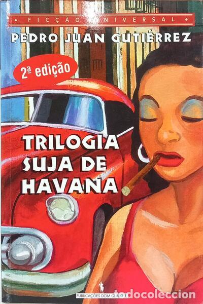 books: GUTI&Eacute;RREZ. (Pedro Juan) - TRILOGIA SUJA DE HAVANA. [2.&ordf; EDI&Ccedil;&Atilde;O]