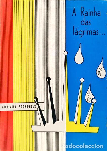 books: RODRIGUES. (Adriana) - A RAINHA DAS L&Aacute;GRIMAS.