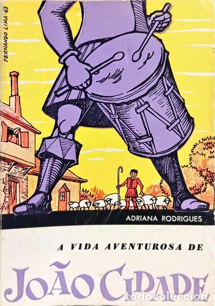 books: RODRIGUES. (Adriana) - A VIDA AVENTUROSA DE JO&Atilde;O CIDADE.