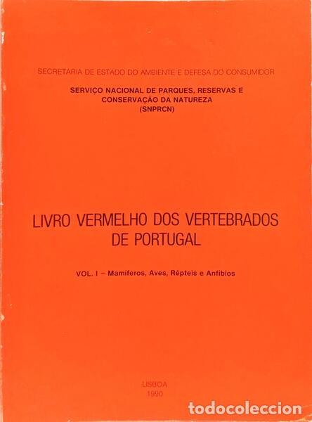 books: LIVRO VERMELHO DOS VERTEBRADOS DE PORTUGAL, VOL. I - MAM&Iacute;FEROS, AVES, R&Eacute;PTEIS E ANF&Iacute;BIOS.
