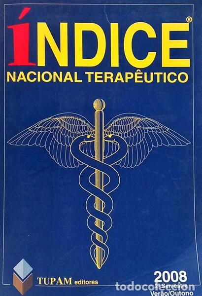 Libros: &Iacute;NDICE NACIONAL TERAP&Ecirc;UTICO, ANO XXX, N.&ordm; 106, EDI&Ccedil;&Atilde;O DE MESA, VER&Atilde;O/OUTUNO 2008.