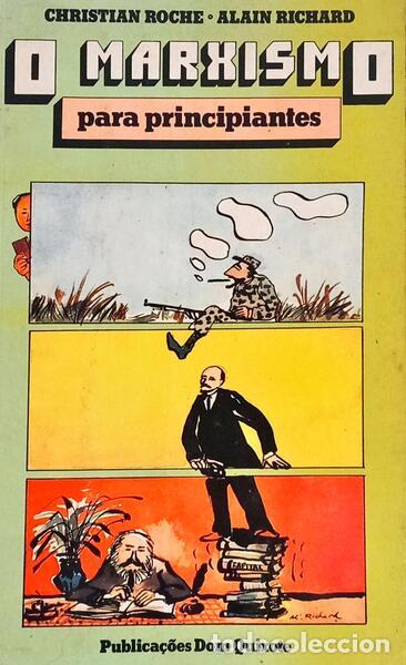 Libros: ROCHE. (Christian) e Alain Richard. - O MARXISMO PARA PRINCIPIANTES. [1.&ordf; EDI&Ccedil;&Atilde;O]