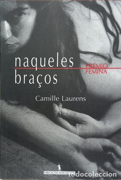 Libros: LAURENS. (Camille) - NAQUELES BRA&Ccedil;OS. [1.&ordf; EDI&Ccedil;&Atilde;O]